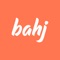 bahj comes from the Arabic word “Bahja” which means joy