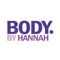 PLEASE NOTE: YOU NEED A Body By Hannah ACCOUNT TO ACCESS THIS APP