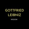 Gottfried Leibniz Wisdom
