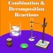 “Combination and Decomposition Reactions” app brings to you a guided tour to acquaint yourself with the lab experiment that demonstrates the types of reactions