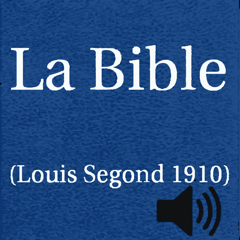 La Bible(Louis Segond 1910)