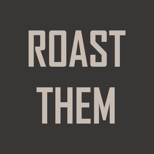 Roast Them - Memes