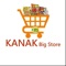 Kanak Big Store is grocery app door to door deliver product at easily shopping 