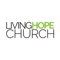 At Living Hope Church, we make disciples who GO (Matthew 28:19)