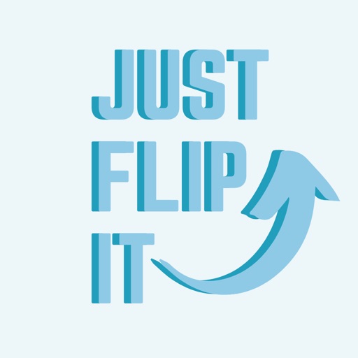 Just Flip It!