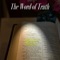 The Word of Truth is a ministry of Pastor Lars Larson, PhD, and the First Baptist Church of Leominster, Massachusetts