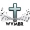 WVMBR is a Christian Internet Radio Station