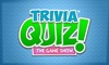 Trivia Quiz! - The Game Show
