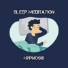 Sleep Meditation Hypnosis