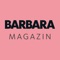 Erleben Sie das BARBARA Magazin als vollständige, digitale Ausgabe auf Ihrem Tablet und Smartphone