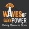 Listen to Waves of Power and connect with WoP from anywhere with the Waves of Power app