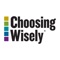 Choosing Wisely aims to promote conversations between clinicians and patients by helping patients choose care that is supported by evidence, not duplicative of other tests or procedures already received, free from harm, and truly necessary