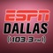 Download the official ESPN Dallas Radio app, it’s easy to use and always FREE