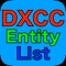 This is DXCC Entity List App which can check the prefix, entity, cont and ITU zone