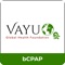 The Vayu app lets you learn about assembly, usage, and troubleshooting of Vayu’s lifesaving medical devices