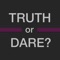 Icon TRUTH or DARE?!