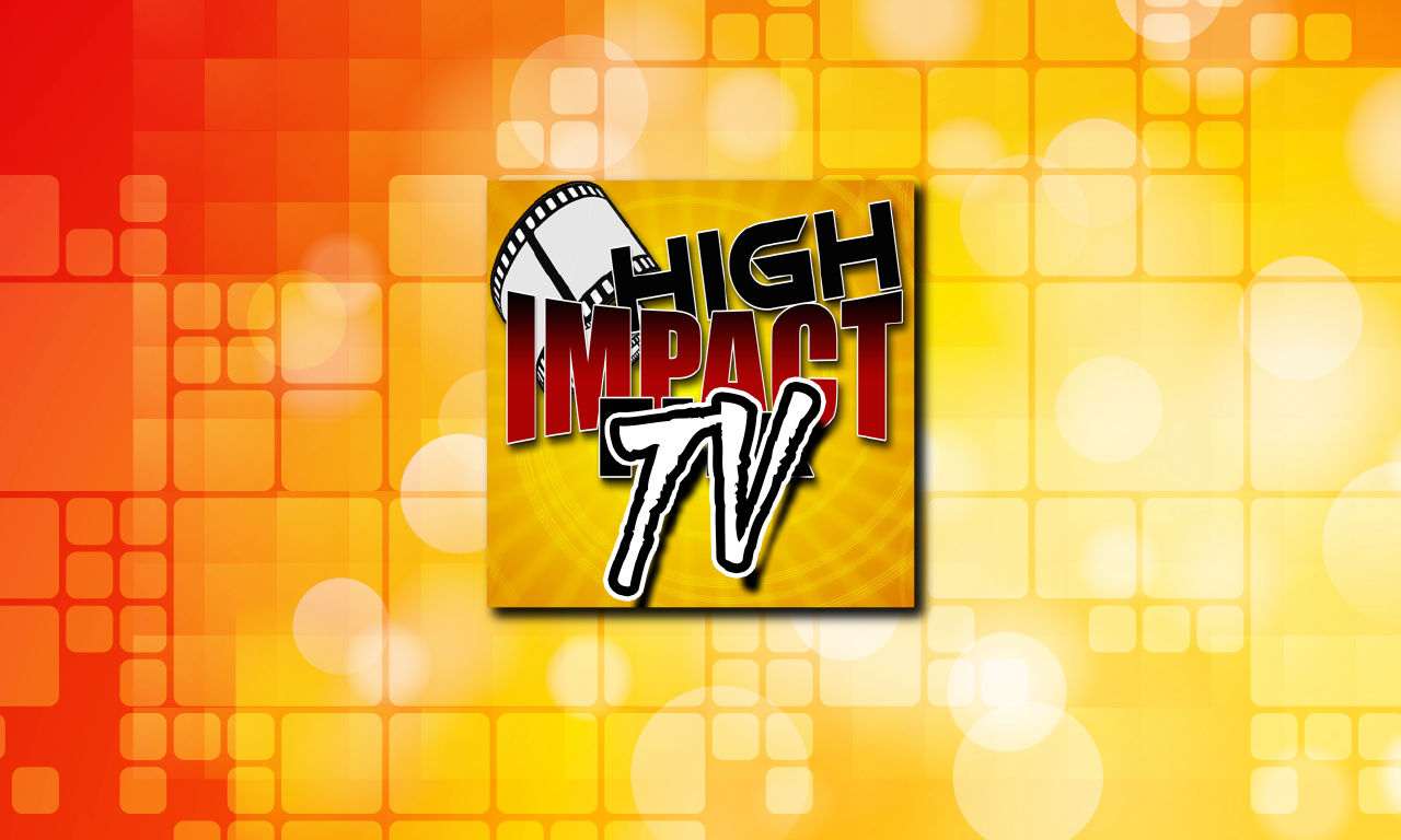 High Impact TV