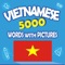 "Vietnamese 5000 Words with Pictures" app is perfect for Beginner, Pre-Intermediate , Intermediate and Upper-Intermediate levels