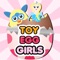 Icon Toy Egg Surprise Girls Prizes