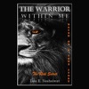 The Warrior Within Me