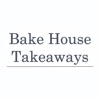 Bakehouse Takeaways