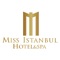 Miss Istanbul application has been developed for you to get the best service from each of the Miss Istanbul Hotel & SPA and have a perfect guest experience