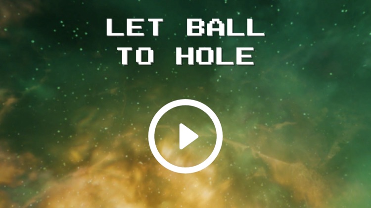 Let Ball To Hole