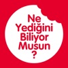 Ne Yediğini Biliyor Musun?