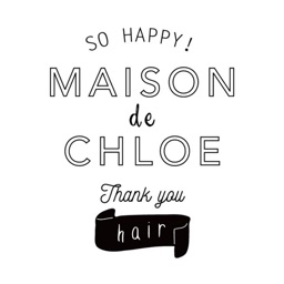 Maison de Chloe（メゾンド クロエ）