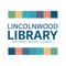 Take the Lincolnwood Library with you anywhere you go