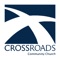 Use the Crossroads Church App to connect with the people and ministries of Crossroads Community Church - Parker