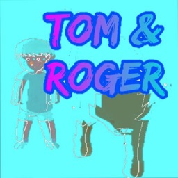 Tom & Roger