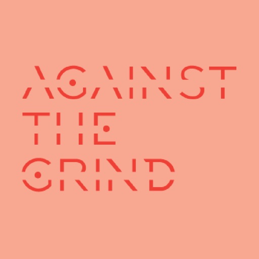 Against the Grind