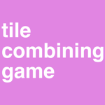 Tile Combining Game