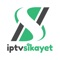IPTV SIKAYET