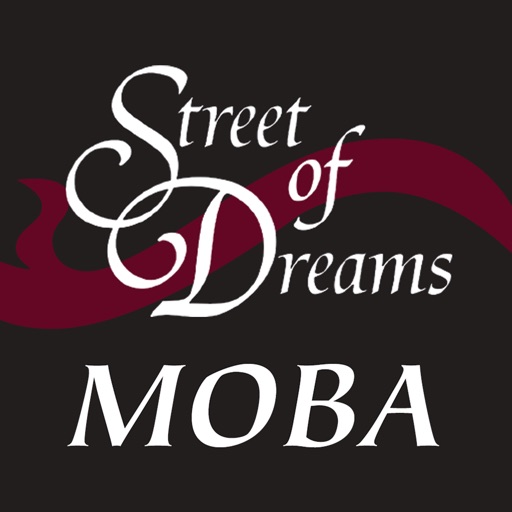 MOBA Street of Dreams