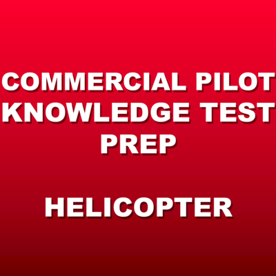 Commercial Helicopter Prep