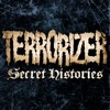 Terrorizer’s Secret Histories