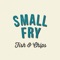 You can now order Small Fry's fish and chips directly from your smartphone for Click & Collect