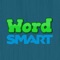 Word Smart is a brand new word puzzle game for a true word genius