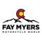 Fay Myers Motorcycle World is Denver, Colorado's Motorcycle Headquarters