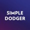 Simple Dodger is a very addictive endless game