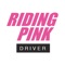 RIDING PINK DRIVER - THE APP FOR WOMEN-ONLY DRIVERS