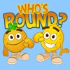 Who's Round?