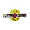 Pizza 2 Night Twickenham