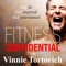 This app is direct access to America's Angriest Trainer, Vinnie Tortorich