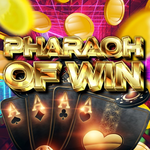 Pharaoh of Win