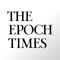 The Epoch Times app serves you with trusted news wherever you are