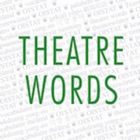 Theatre Words NE