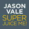 Jason Vale’s Super Juice Me! - Juice Master